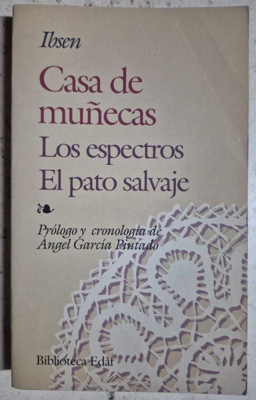 Casa de muñecas - Los espectros - El pato salvaje