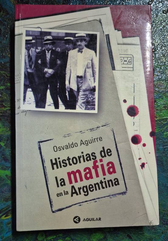 Historia de la mafia en la Argentina