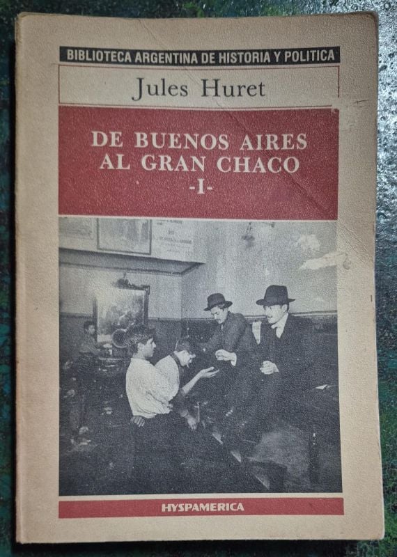 De Buenos Aires al Gran Chaco