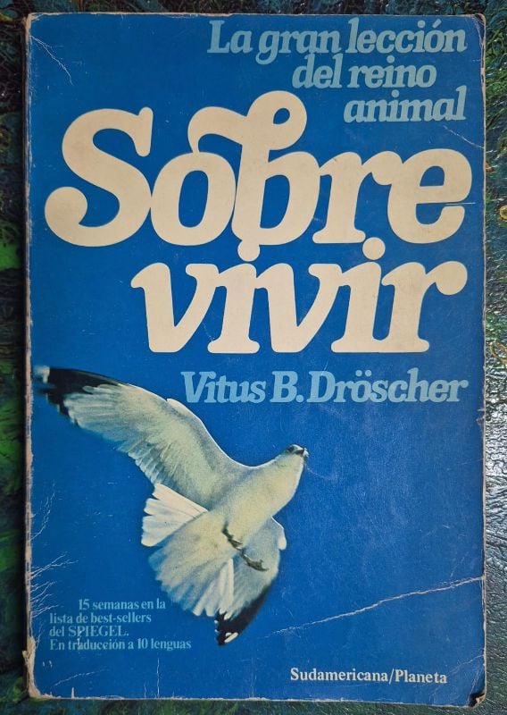 Sobrevivir La gran lección del reino animal