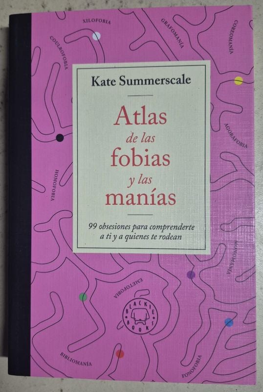 Atlas de las fobias y las manías