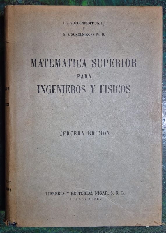 Matemática superior para ingenieros y fisicos