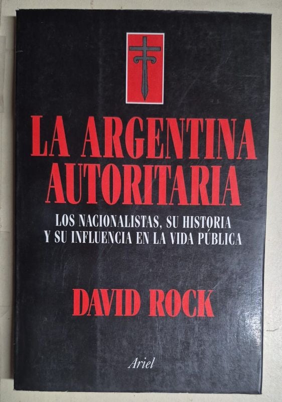 La Argentina autoritaria