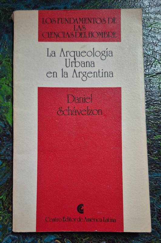 La arqueología Urbana en la Argentina