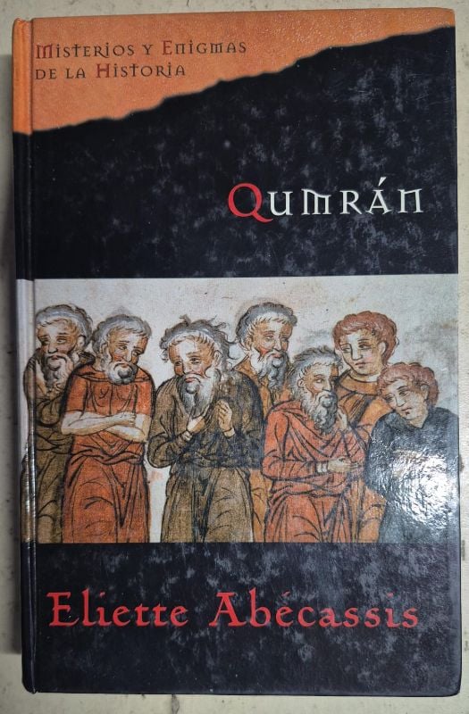 Misterios y enigmas de la historia Qumrán