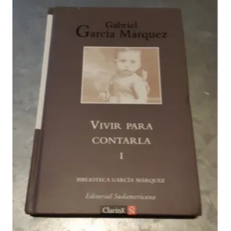 Vivir Para Contarla 1 Y 2 / Clarin Ñ