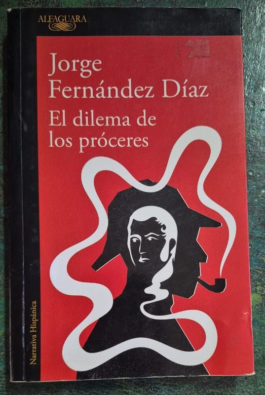 El dilema de los próceres