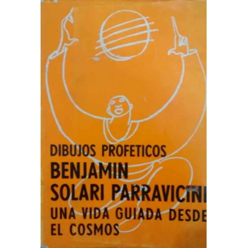 Dibujos Proféticos Benjamín Solari Parravicini