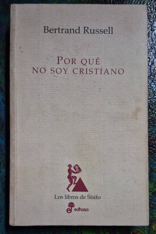 Por qué no soy cristiano