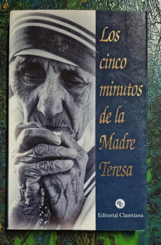 Los cinco minutos de la Madre Teresa