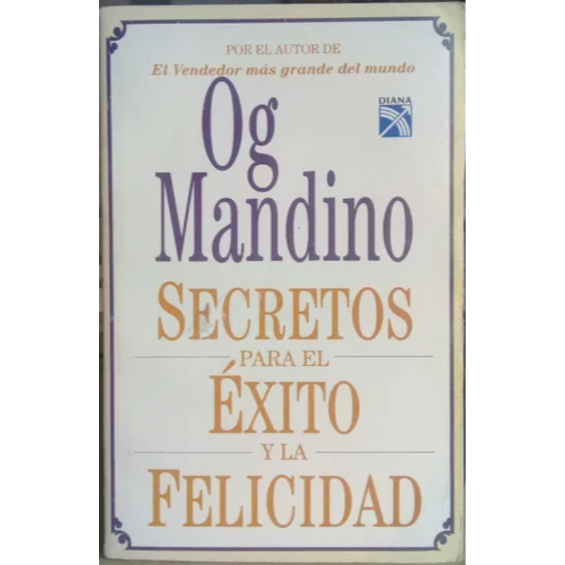 Secretos Para El Éxito Y La Felicidad
