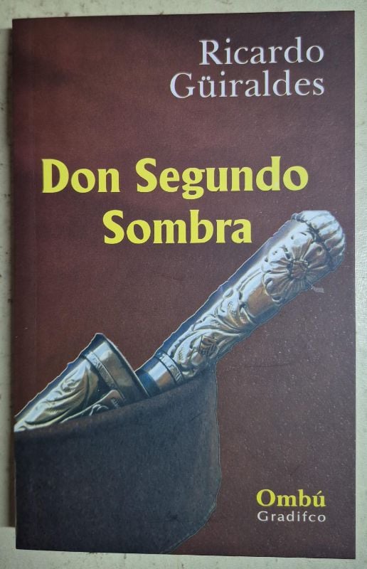 Don Segundo Sombra / Ombú