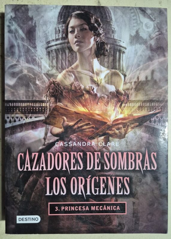 Cazadores de sombras Los orígenes 3 Princesa mecánica