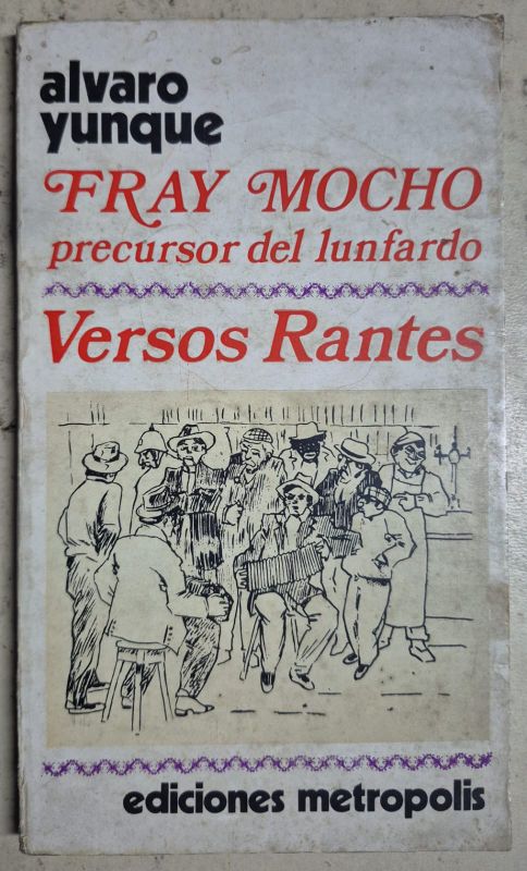 Fray Mocho precursor del lunfardo Versos Rantes