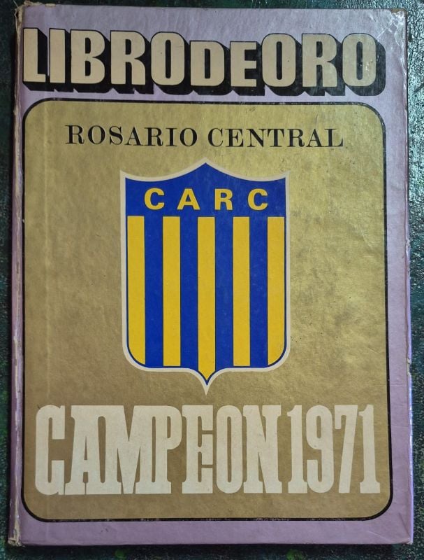 Libro de oro Rosario Central campeon 1971