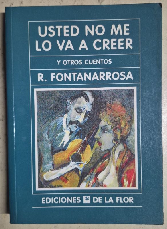 Usted no me lo va a creer y otros cuentos