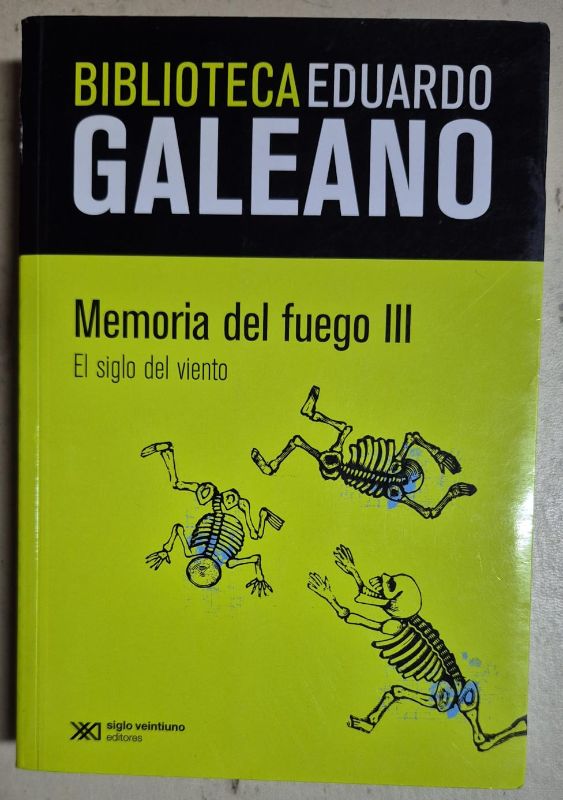 Memorias del fuego 3 El siglo del viento / Biblioteca Eduardo Galeano