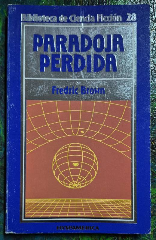Paradoja perdida / Biblioteca Ciencia Ficción