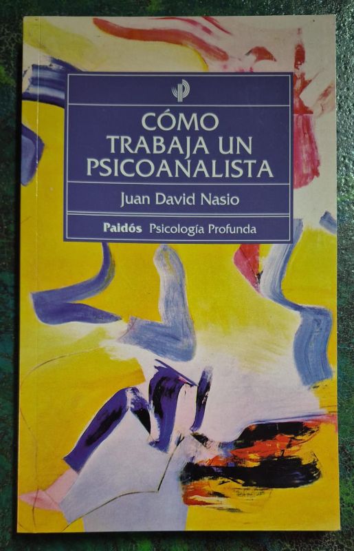 Como trabaja un psicoanalista