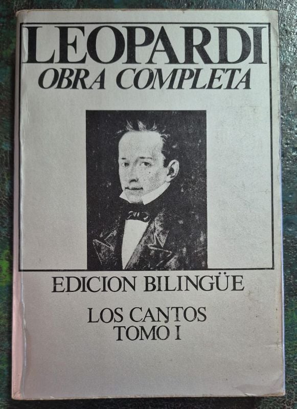 Leopardi obra completa Los cantos tomo 1 edición bilingüe