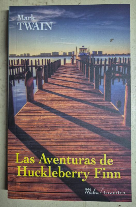 Las aventuras de Huckleberry Finn / Malva