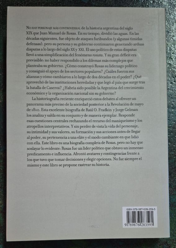 Juan Manuel de Rosas La construcción de un liderazgo político