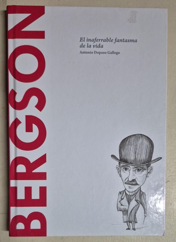 Bergson el inaferrable fantasma de la vida