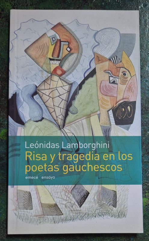 Risa y tragedia en los poetas gauchescos