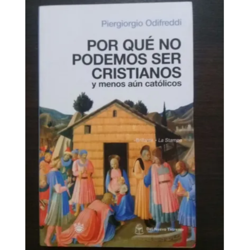 Por Qué No Podemos Ser Cristianos