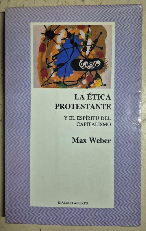 La ética protestante y el espíritu del capitalismo