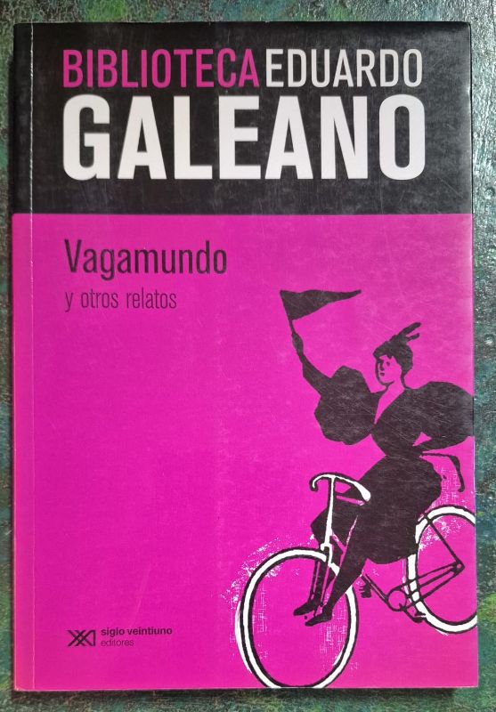Vagamundo y otros relatos / Biblioteca Eduardo Galeano