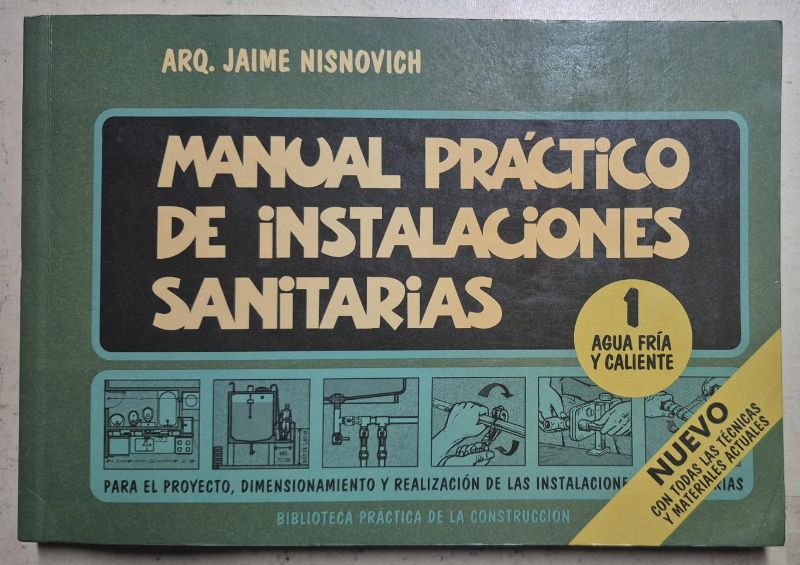 Manual práctico de instalaciones sanitarias tomo 1