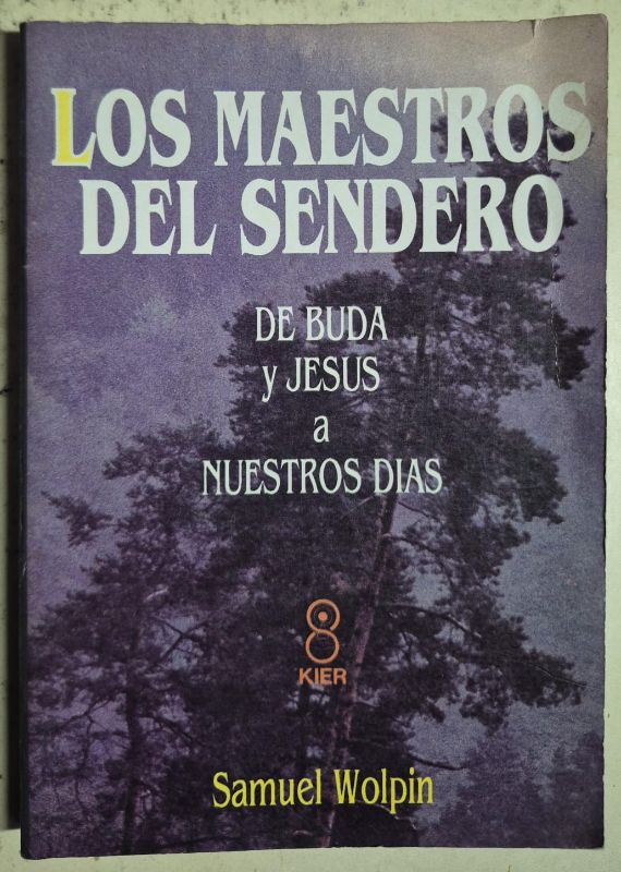 Los maestros del sendero de Buda y Jesús a nuestros dias