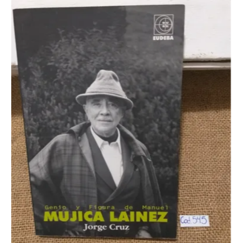 Genio Y Figura De Manuel Mujica Laínez