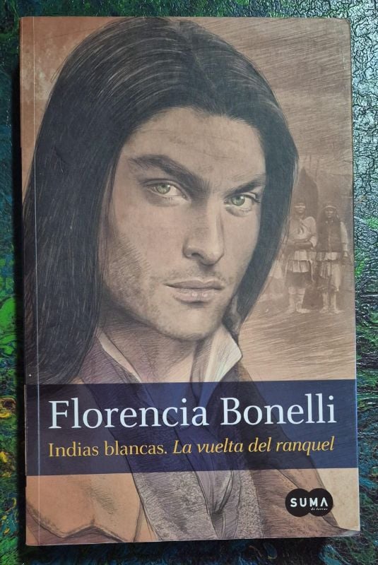 Indias blancas La vuelta del ranquel