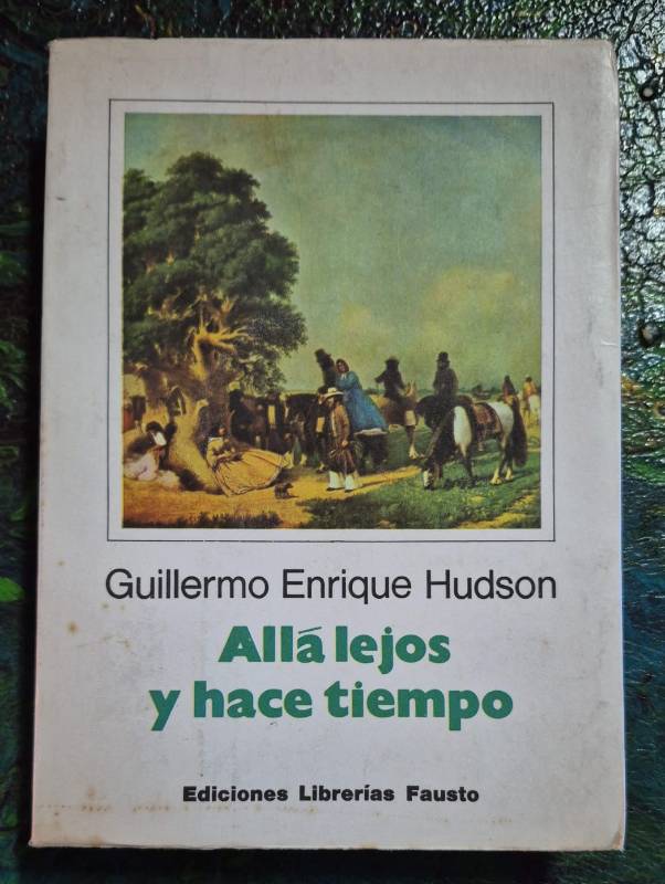 Allá lejos y hace tiempo