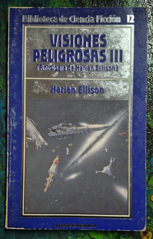 Visiones peligrosas 3 / Biblioteca Ciencia Ficción