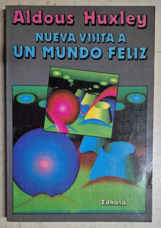 Nueva visita a un mundo feliz