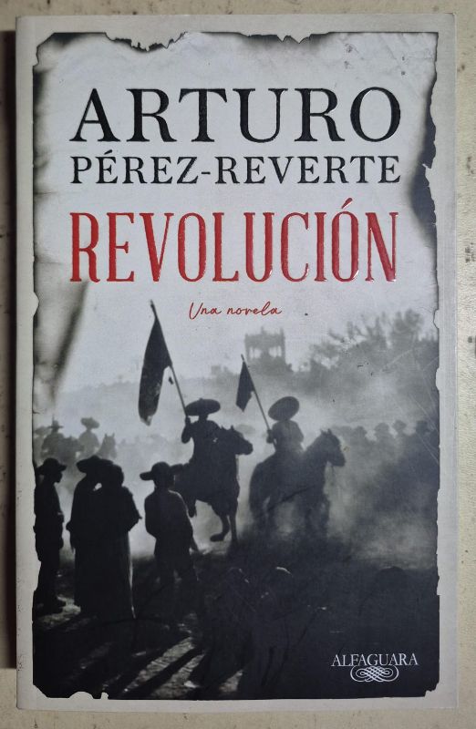 Pérez - Reverte / Revolución
