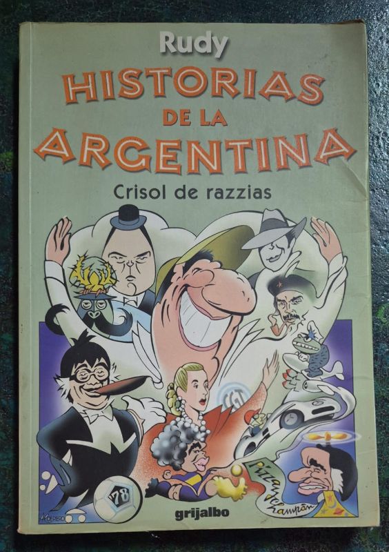 Historias de la Argentina Crisol de razzias