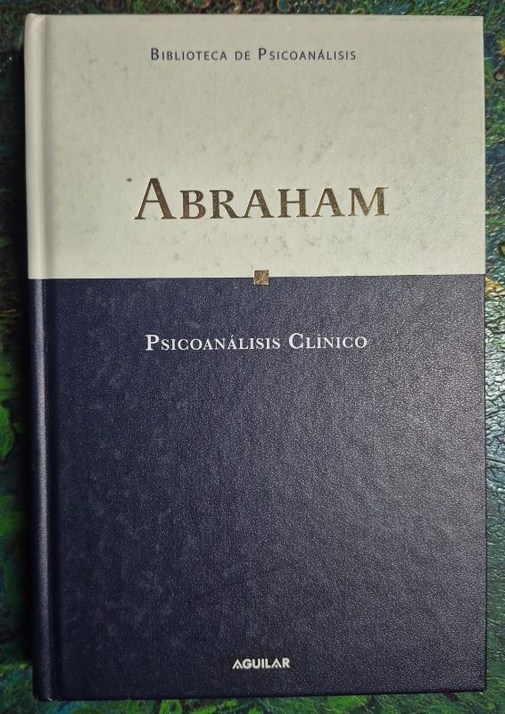 Karl Abraham / Psicoanálisis Clínico