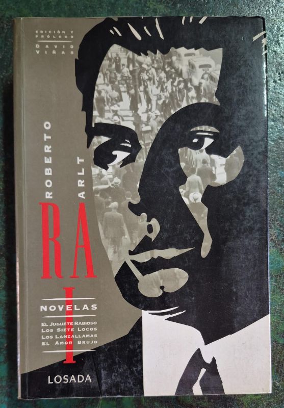 Roberto Arlt / Obras tomo 1