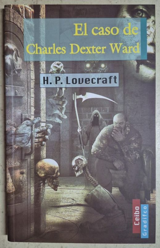 El caso de Charles Dexter Ward / Ceibo