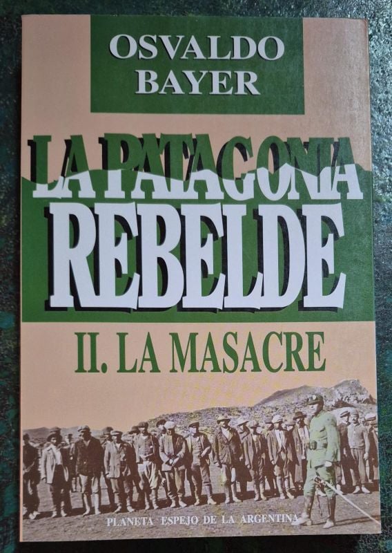 La patagonia rebelde 2 La masacre