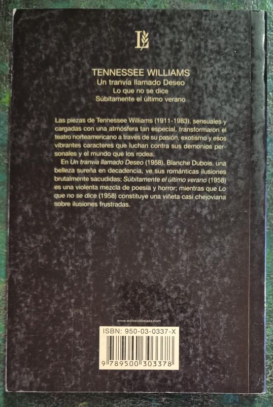 Un tranvía llamado Deseo - Lo que no se dice - Súbitamente el último verano