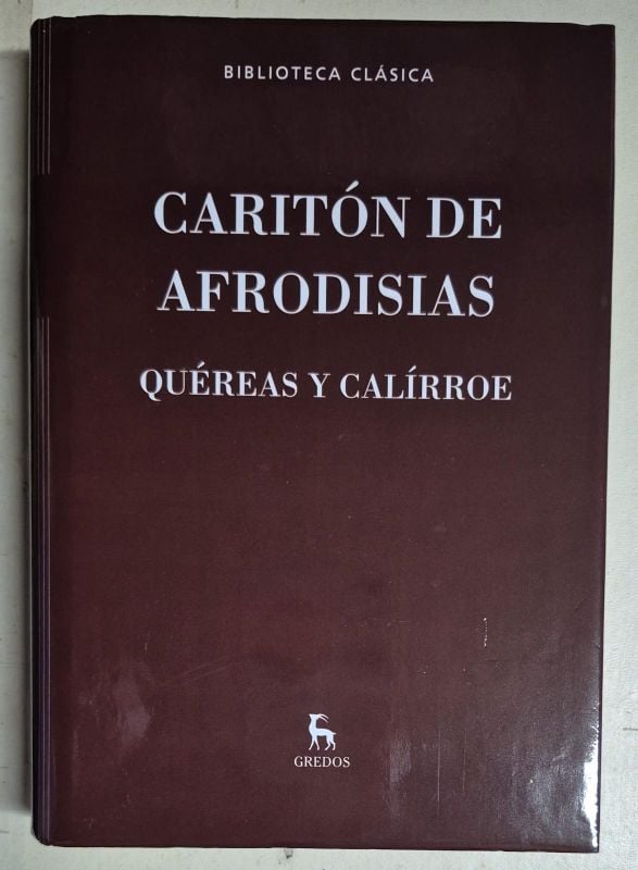 Caritón de Afrodisias Quéreas y Calírroe