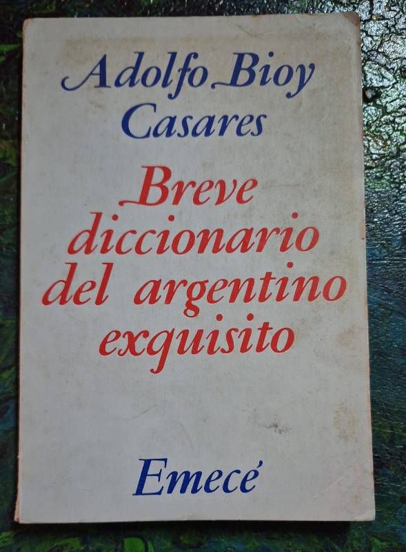 Breve diccionario del argentino exquisito