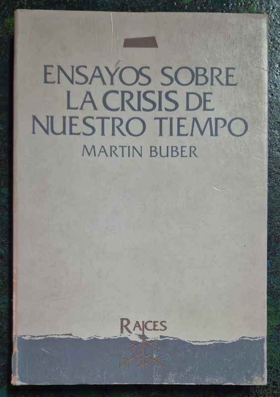 Ensayos sobre la crisis de nuestro tiempo