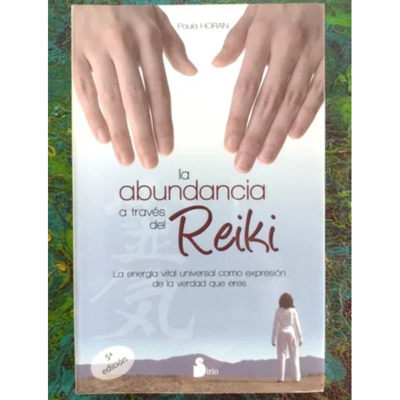 La Abundancia A Través Del Reiki
