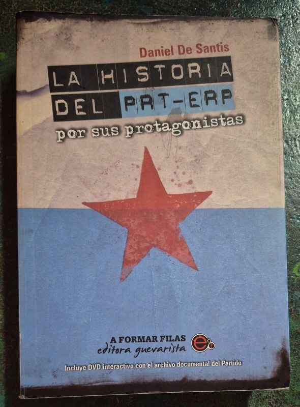 La historia del PRT-ERP por sus protagonistas